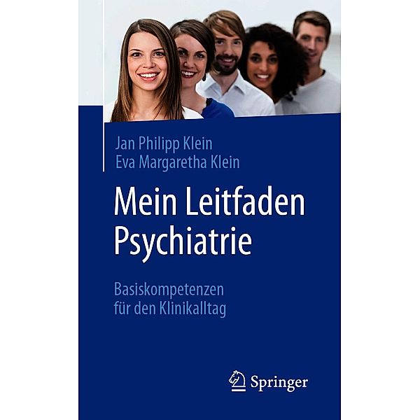 Mein Leitfaden Psychiatrie, Jan Philipp Klein, Eva Margaretha Klein