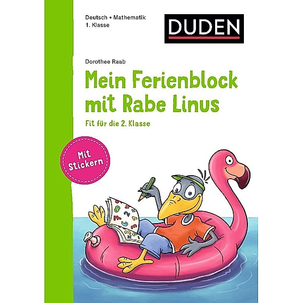 Mein Lern- und Spassblock mit Rabe Linus / Mein Ferienblock mit Rabe Linus - Fit für die 2. Klasse, Dorothee Raab