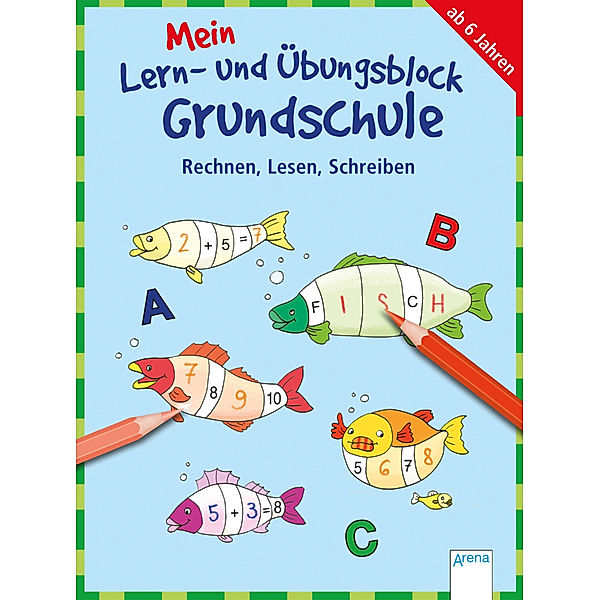 Mein Lern- und Übungsblock Grundschule - Rechnen, Lesen, Schreiben, Christine Pätz