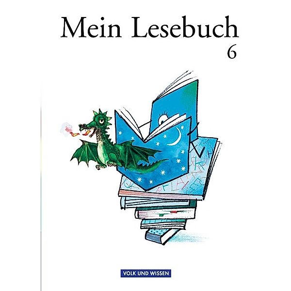 Mein Lesebuch, Klassen 5-9, neue Rechtschreibung: Mein Lesebuch - Ab Mittelstufe - 6. Schuljahr, Waltraud Seidel, Heinz Seidel