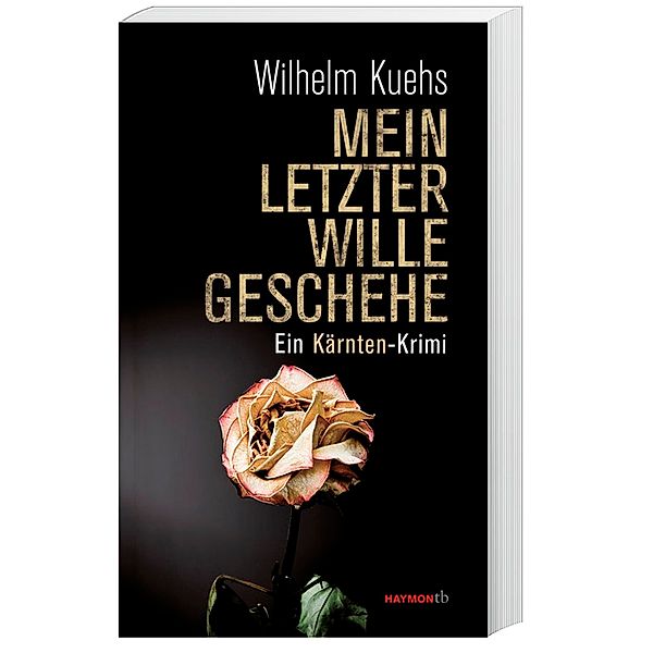 Mein letzter Wille geschehe, Wilhelm Kuehs