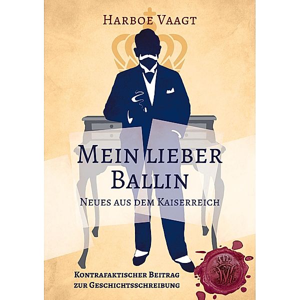 Mein lieber Ballin, Harboe Vaagt