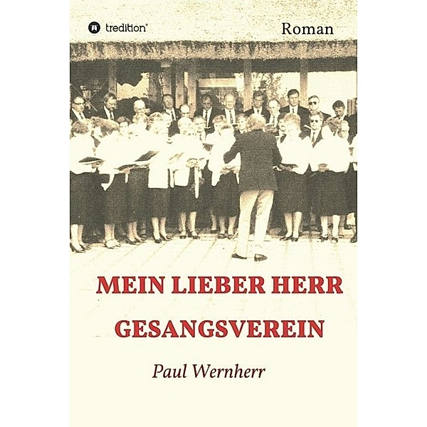 Mein lieber Herr Gesangsverein, Paul Wernherr