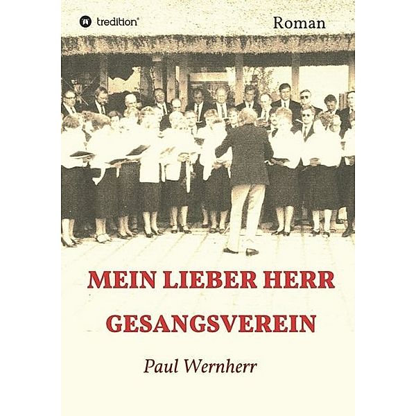 Mein lieber Herr Gesangsverein, Paul Wernherr