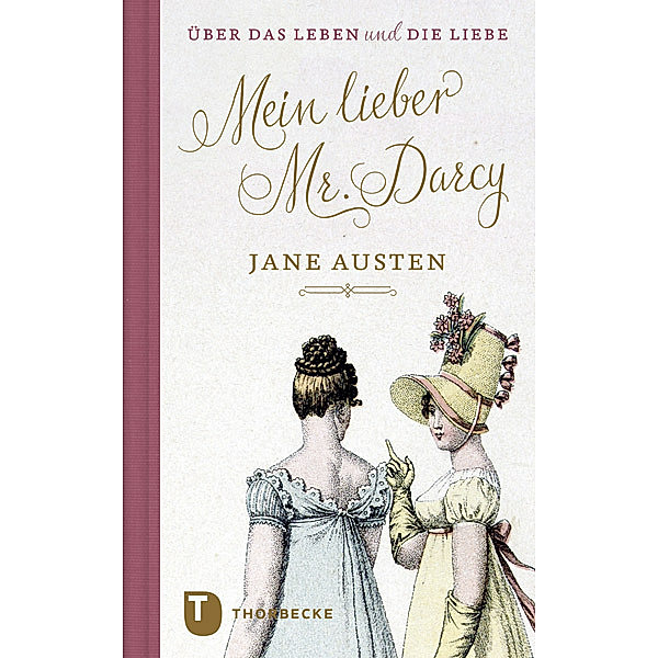 Mein lieber Mr. Darcy, Jane Austen