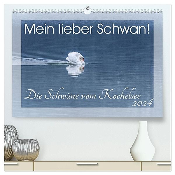 Mein lieber Schwan! Die Schwäne vom Kochelsee. (hochwertiger Premium Wandkalender 2024 DIN A2 quer), Kunstdruck in Hochglanz, Irma van der Wiel www.kalender-atelier.de