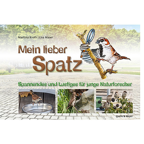 Mein lieber Spatz, Martina Kroth, Lisa Maier