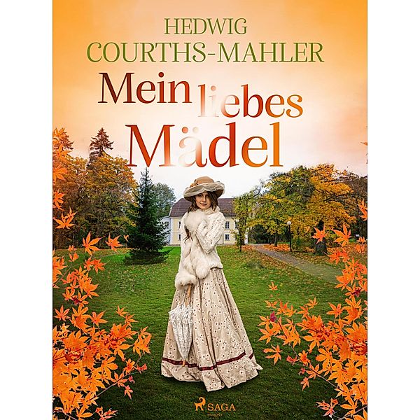 Mein liebes Mädel, Hedwig Courths-Mahler