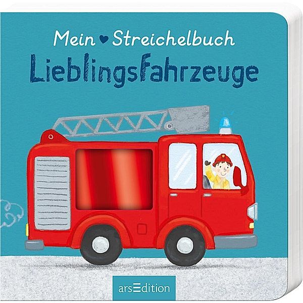 Mein liebstes Streichelbuch - Lieblingsfahrzeuge