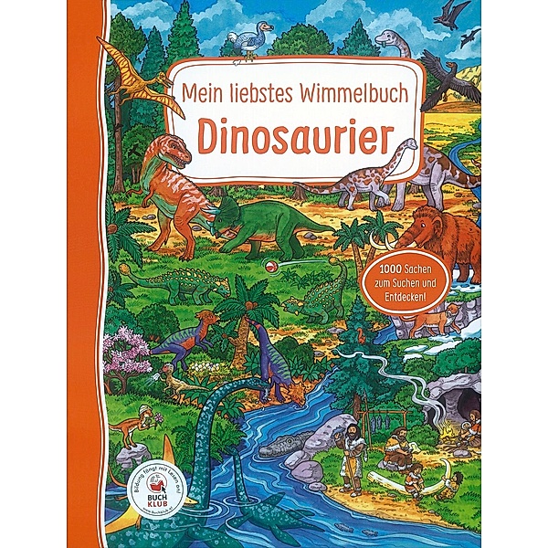 Mein liebstes Wimmelbuch Dinosaurier