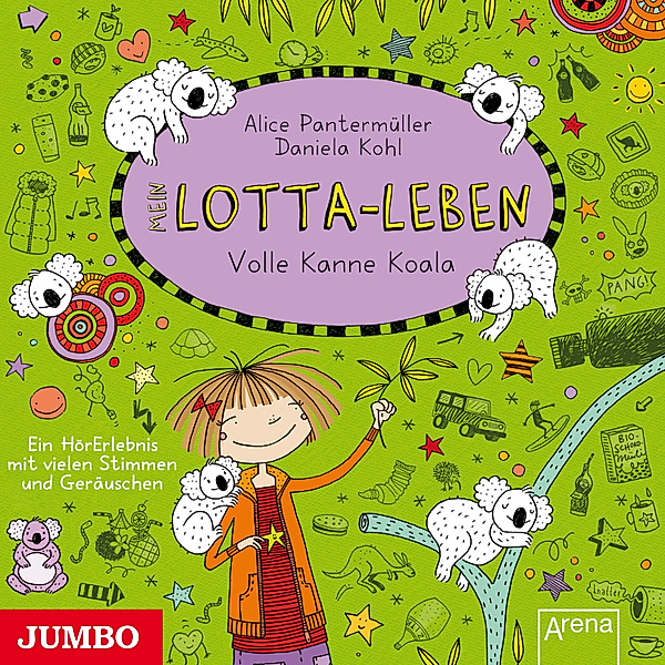 Mein Lotta-Leben - 11 - Volle Kanne Koala, Alice Pantermüller