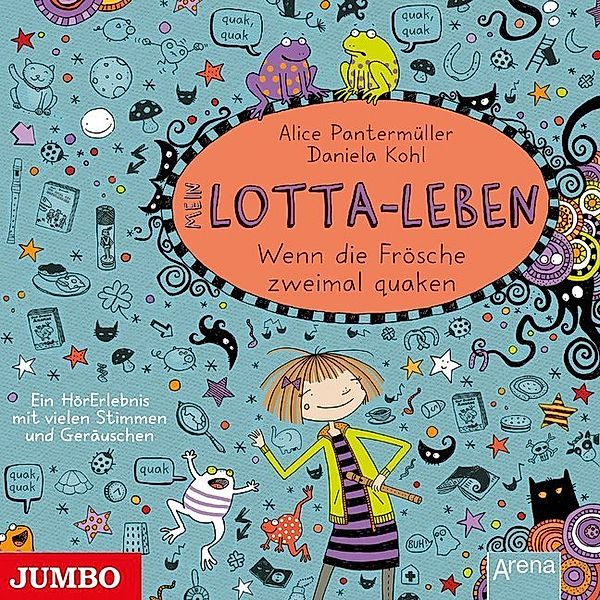 Mein Lotta-Leben - 13 - Wenn die Frösche zweimal quaken, Alice Pantermüller