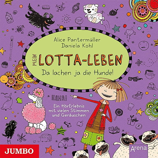 Mein Lotta-Leben - 14 - Da lachen ja die Hunde, Alice Pantermüller