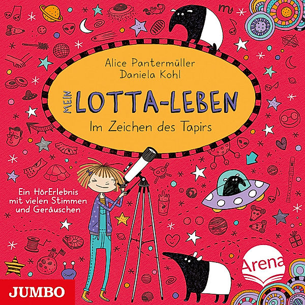 Mein Lotta-Leben - 18 - Im Zeichen des Tapir, Alice Pantermüller