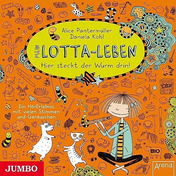 Mein Lotta-Leben - 3 - Hier steckt der Wurm drin!, Alice Pantermüller, Daniela Kohl