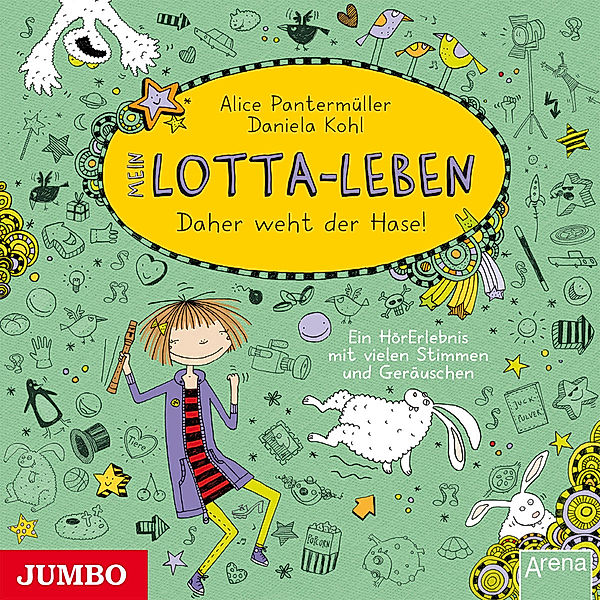 Mein Lotta-Leben - 4 - Daher weht der Hase!, Alice Pantermüller, Daniela Kohl
