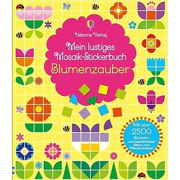 Mein lustiges Mosaik-Stickerbuch: Blumenzauber, Kirsteen Robson