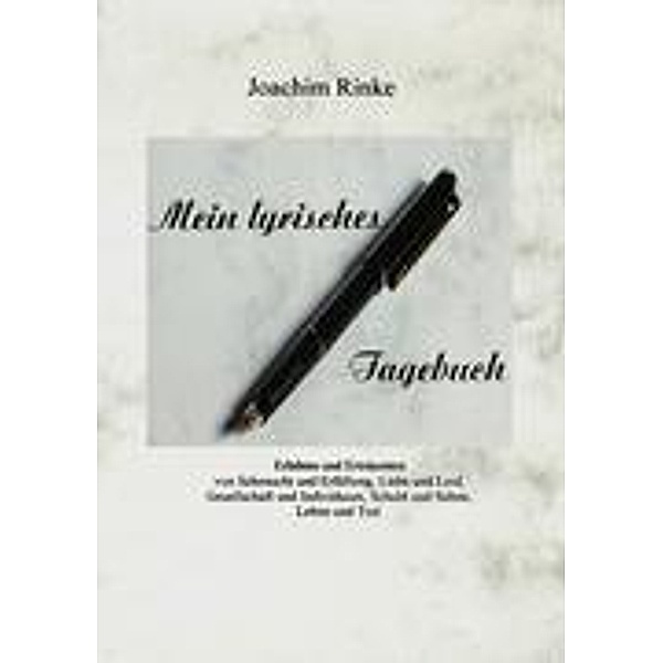 Mein lyrisches Tagebuch, Joachim Rinke