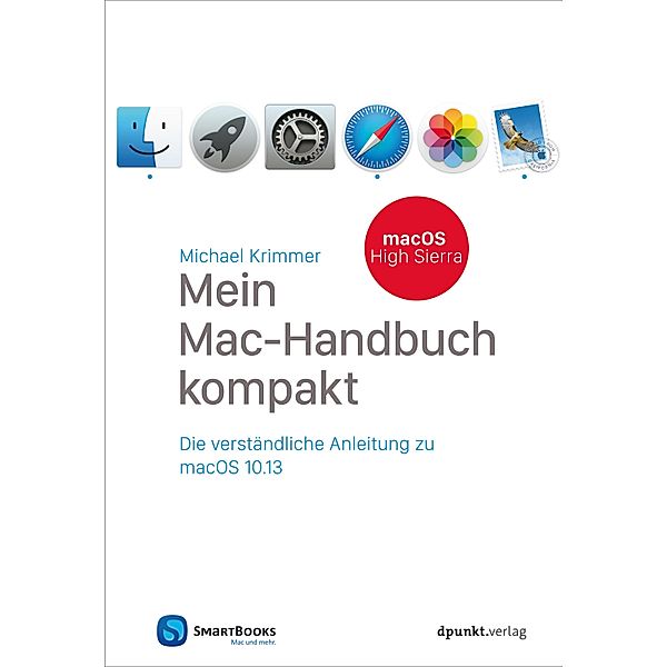 Mein Mac-Handbuch kompakt / Edition SmartBooks, Michael Krimmer