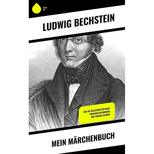 Mein Märchenbuch, Ludwig Bechstein