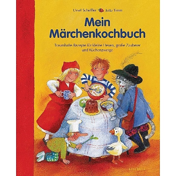 Mein Märchenkochbuch, Ursel Scheffler