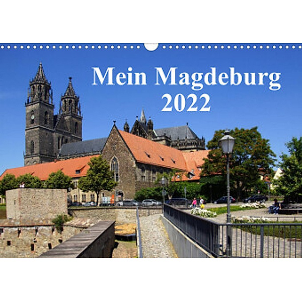 Mein Magdeburg 2022 (Wandkalender 2022 DIN A3 quer), Beate Bussenius