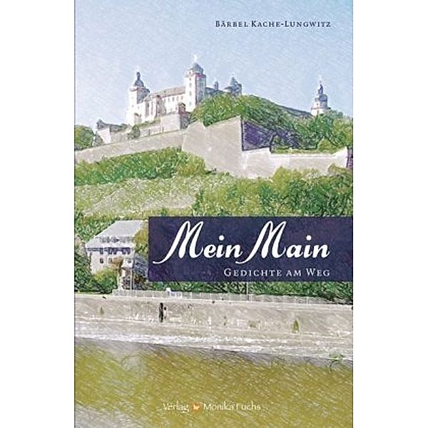 Mein Main, Bärbel Kache-Lungwitz