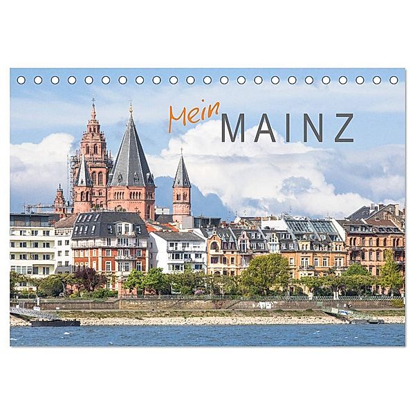 Mein Mainz (Tischkalender 2024 DIN A5 quer), CALVENDO Monatskalender, Dietmar Scherf