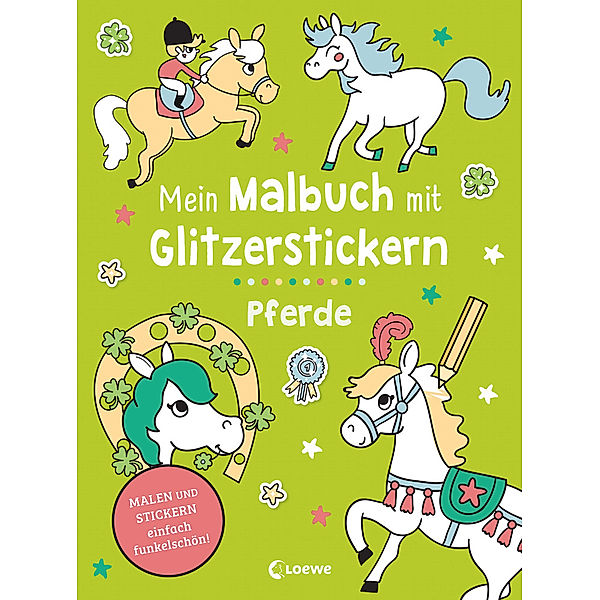 Mein Malbuch mit Glitzerstickern - Pferde