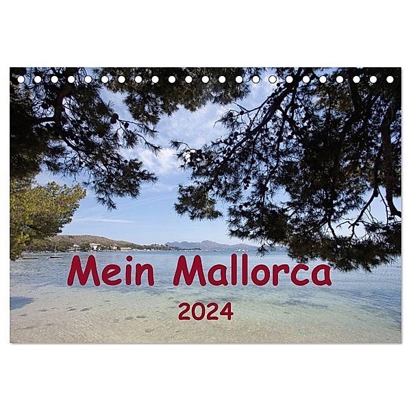 Mein Mallorca (Tischkalender 2024 DIN A5 quer), CALVENDO Monatskalender, r.gue.