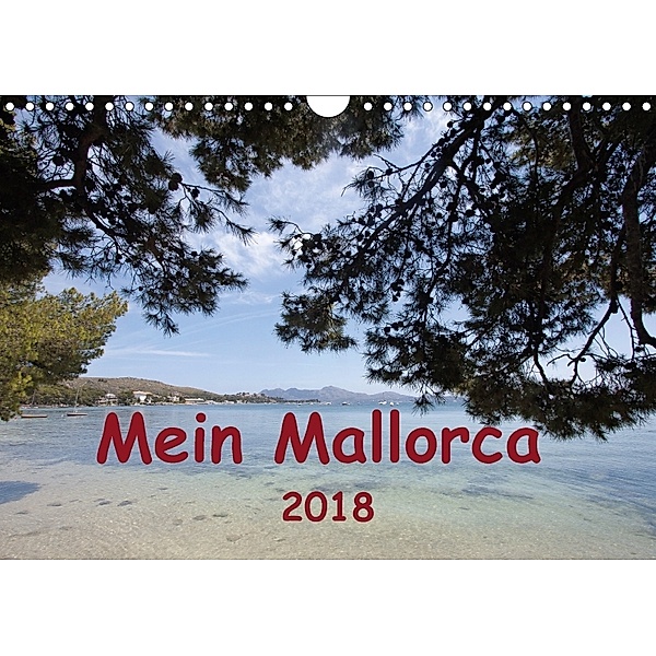 Mein Mallorca (Wandkalender 2018 DIN A4 quer), r.gue.
