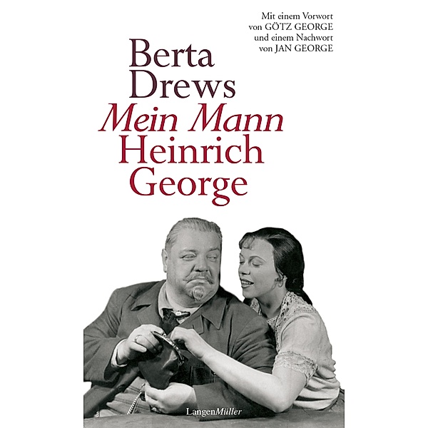 Mein Mann Heinrich George, Berta Drews