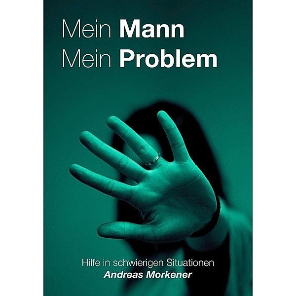 Mein Mann Mein Problem, Andreas Morkener