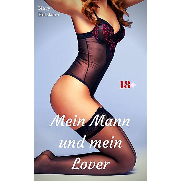 Mein Mann und mein Lover, Mary Hotstone