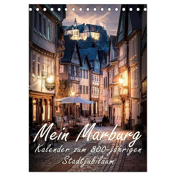 Mein Marburg (Tischkalender 2024 DIN A5 hoch), CALVENDO Monatskalender, Marburg, Peter Beltz