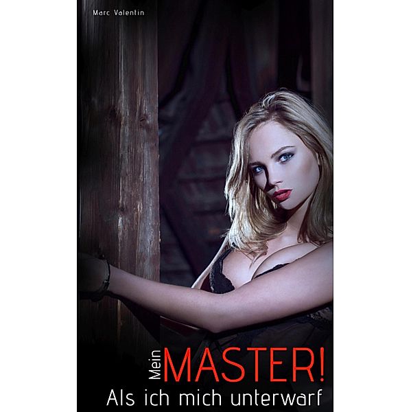 Mein Master!, Marc Valentin