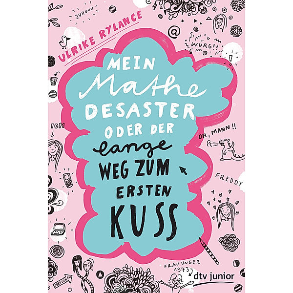 Mein Mathe-Desaster oder Der lange Weg zum ersten Kuss, Ulrike Rylance