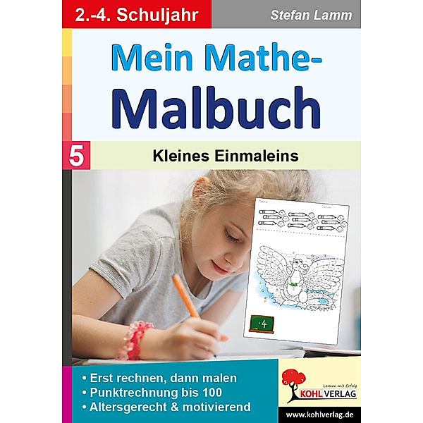 Mein Mathe-Malbuch / Band 5: Kleines Einmaleins, Stefan Lamm