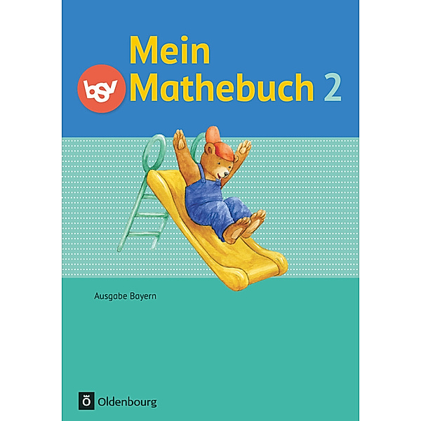 Mein Mathebuch - Ausgabe B für Bayern - 2. Jahrgangsstufe, Ursula von Kuester, Angela Ziegler-Heitbrock, Johanna Schmidt-Büttner