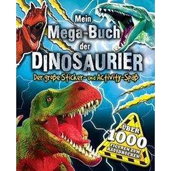 Mein Mega-Buch der Dinosaurier