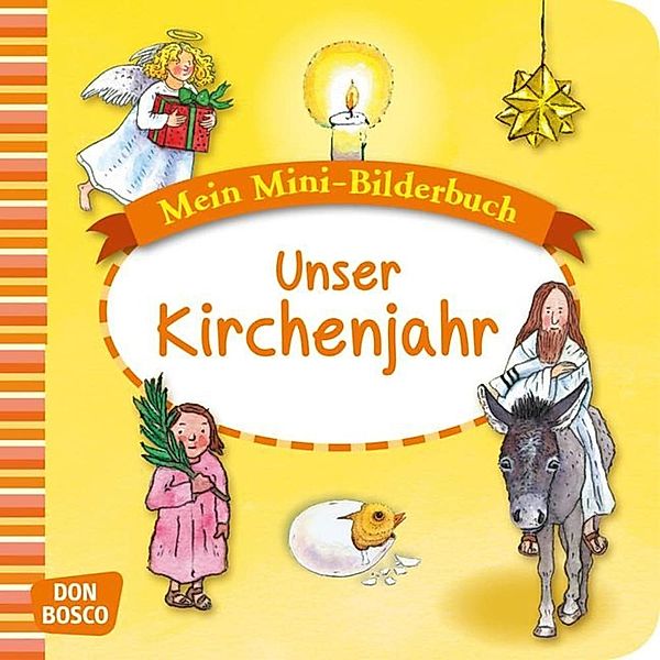 Mein Mini-Bilderbuch zur Glaubenswelt / Unser Kirchenjahr. Mini-Bilderbuch., Esther Hebert, Gesa Rensmann