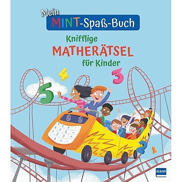 Mein MINT-Spaß-Buch: Knifflige Matherätsel für Kinder, William Potter