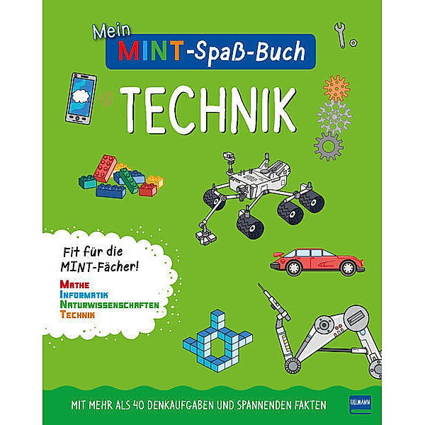 Mein MINT-Spaßbuch: Technik, Claire Sipi