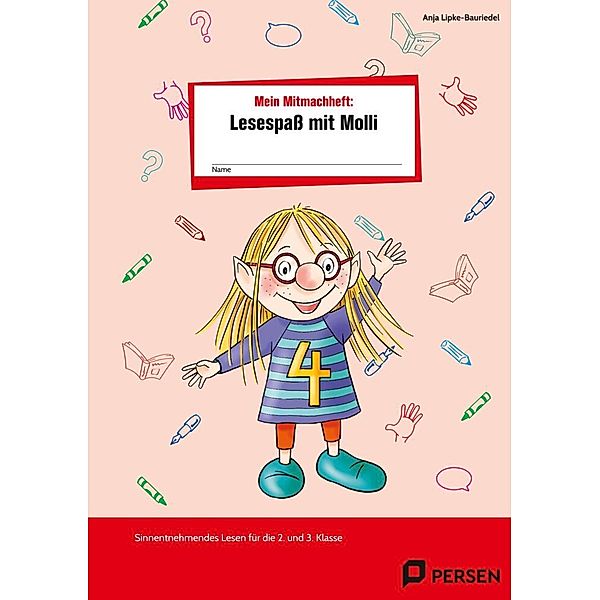 Mein Mitmachheft 4: Lesespaß mit Molli, Anja Lipke-Bauriedel