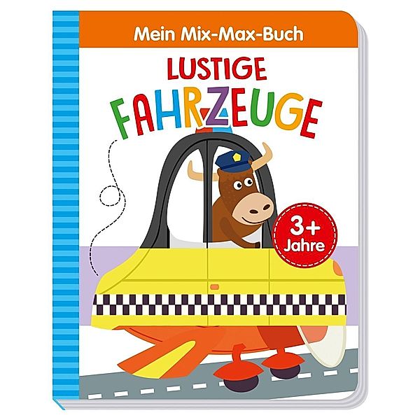 Mein Mix-Max-Buch - Lustige Fahrzeuge, Florentine Specht