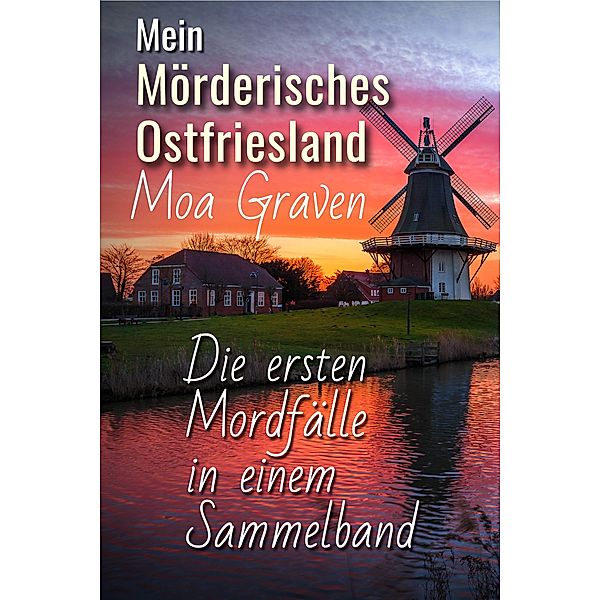 Mein mörderisches Ostfriesland, Moa Graven