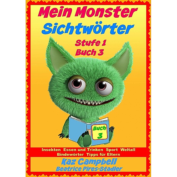 Mein Monster - Sichtworter - Stufe 1 Buch 3, Kaz Campbell