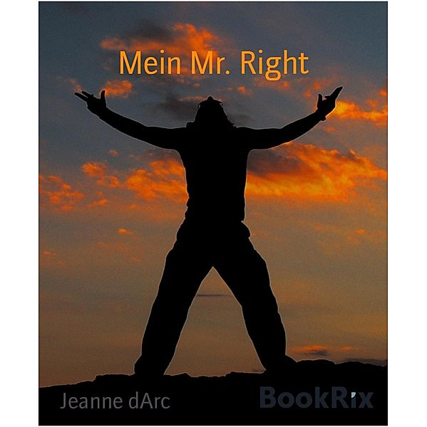 Mein Mr. Right, Jeanne Darc
