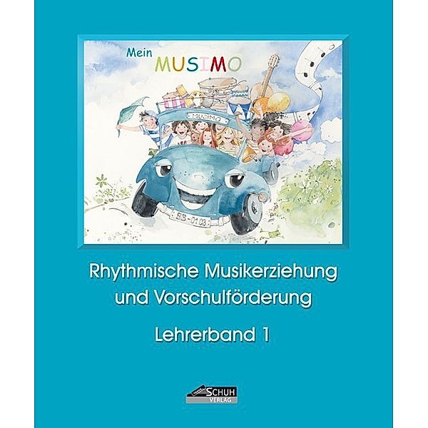 Mein MUSIMO, Lehrerband.Bd.1, Karin Schuh, Isolde Richter