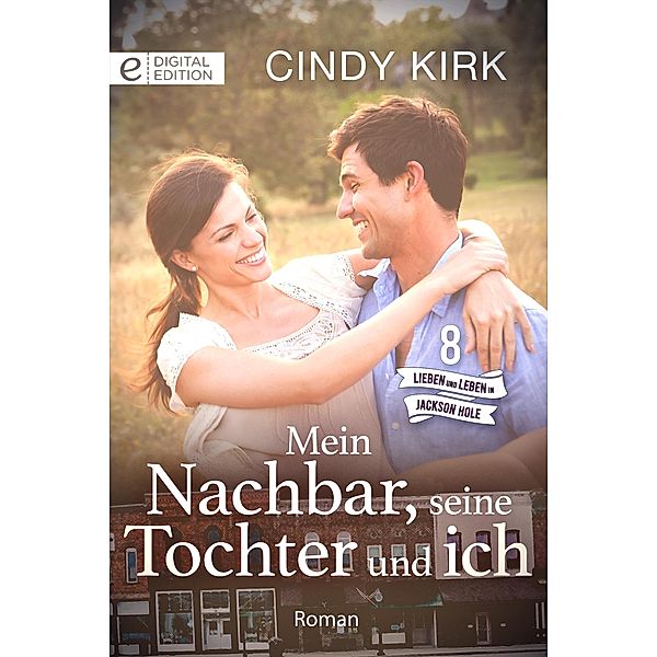 Mein Nachbar, seine Tochter und ich, Cindy Kirk